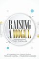 Raising a Mogul, Zantell Tamara