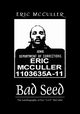 Bad Seed, McCuller Eric