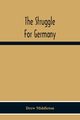 The Struggle For Germany, Middleton Drew