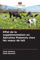 Effet de la supplmentation en Spirulina Platensis chez les veaux de lait, Ghattas Taha