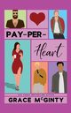 Pay-Per-Heart, McGinty Grace