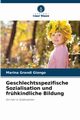 Geschlechtsspezifische Sozialisation und frhkindliche Bildung, Grandi Giongo Marina