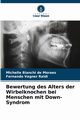 Bewertung des Alters der Wirbelknochen bei Menschen mit Down-Syndrom, Bianchi de Moraes Michelle