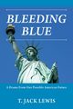 BLEEDING BLUE, Lewis T. Jack