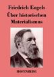 ber historischen Materialismus, Engels Friedrich