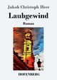 Laubgewind, Heer Jakob Christoph