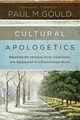 Cultural Apologetics, Gould Paul M.