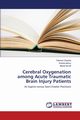Cerebral Oxygenation among Acute Traumatic Brain Injury Patients, Okasha Tahsien