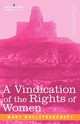 A Vindication of the Rights of Women, Wollstonecraft Mary