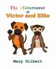 The Adventures of Victor and Ellie, Gilbert Mary