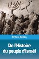 De l'Histoire du peuple d'Isral, Renan Ernest