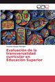Evaluacin de la transversalidad curricular en Educacin Superior, Vzquez Martagn Yessenia