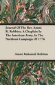 Journal Of The Rev. Ammi R. Robbins, A Chaplain In The American Army, In The Northern Campaign Of 1776, Robbins Ammi Ruhamah