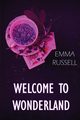 Welcome to Wonderland, Russell Emma
