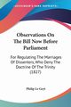 Observations On The Bill Now Before Parliament, Le Geyt Philip