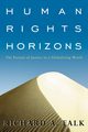 Human Rights Horizons, Falk Richard A.