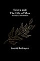 Savva and the Life of Man, Andreyev Leonid