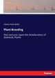 Plant-Breeding, Bailey Liberty Hyde