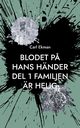 Blodet p? Hans Hnder, Ekman Carl