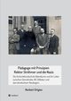 Pdagoge mit Prinzipien - Rektor Strhmer und die Nazis, Ortgies Norbert