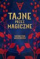 Tajne przez magiczne, Wierzbicka Katarzyna