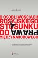 O osobliwociach rosyjskiego stosunku do prawa midzynarodowego, Mlksoo Lauri