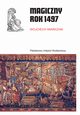 Magiczny rok 1497, Iwaczak Wojciech