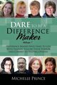 Dare To Be A Difference Maker 7, 