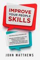 Improve Your People Skills, Matthews John