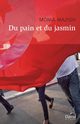 Du pain et du jasmin, Mazigh Monia