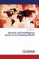 Security and Intelligence Issues in an Evolving World, 