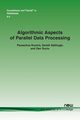 Algorithmic Aspects of Parallel Data Processing, Koutris Paraschos