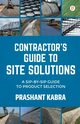 Contractor's Guide to Site Solutions, Kabra Prashant