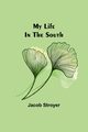 My Life In The South, Stroyer Jacob