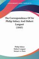 The Correspondence Of Sir Philip Sidney And Hubert Languet (1845), Sidney Philip