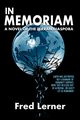 In Memoriam, Lerner Fred