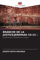 BRANCHE DE LA JUSTICE/JEREMIAH 33, MAVINGA JOSEPH NZITA