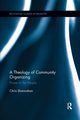 A Theology of Community Organizing, Shannahan Chris