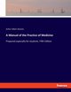 A Manual of the Practice of Medicine, Stevens Arthur Albert