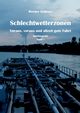 Schlechtwetterzonen, Schwarz Werner
