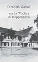 Sechs Wochen in Heppenheim, Gaskell Elizabeth