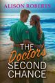 The Doctor's Second Chance, Roberts Alison