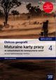 Oblicza geografii 4 Maturalne karty pracy Zakres rozszerzony, Feliniak Violetta, Maciek Katarzyna, Marczewska Bogusawa