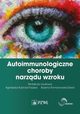 Autoimmunologiczne choroby narzdu wzroku, Kubicka-Trzska Agnieszka, Romanowska-Dixon Boena