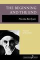 The Beginning and the End, Berdyaev Nikolai