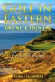 Golf in Eastern Wisconsin, Dauplaise Mike