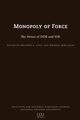 The Monopoly of Force, Mattis James N.