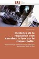 Incidence de la rgulation d'un carrefour ? feux sur le risque routier, SAUNIER-N