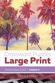 Crossword Puzzles Large Print (Intermediate Level) Vol. 3, Puzzle Crazy