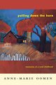Pulling Down the Barn, Oomen Anne-Marie